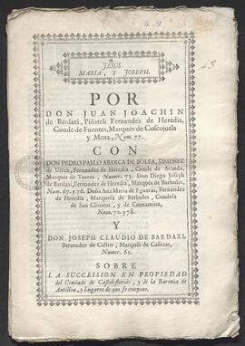 Pleito de Juan Joaquín de Bardaji Piñateli, conde de Fuentes, con Pedro Pablo Abarca de Bolea, co...