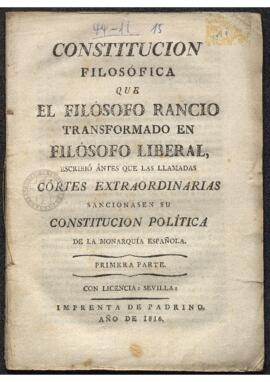Constitución filosófica que el filósofo rancio, transformado en filósofo liberal, escribió antes ...