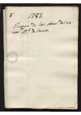Razón, anónima, de las obras del canal real de Tauste, desde septiembre de 1780 hasta agosto de 1787