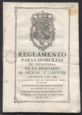 Reglamento para las milicias de infantería de la provincia de Yucatán y Campeche