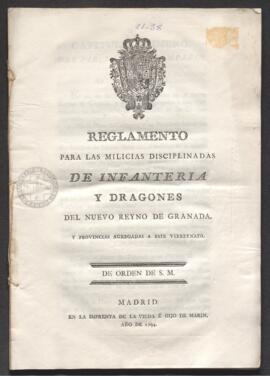 Reglamento para las milicias disciplinadas de infantería y dragones del Nuevo Reino de Granada y ...