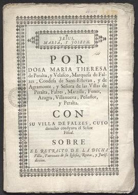 Pleito de María Teresa de Peralta, marquesa de Falces, con su villa de Falces, cuyo derecho coady...