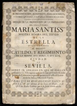 Representación ante el Ilmo. Cabildo y Regimiento de Sevilla de los 17 gremios de los mercaderes ...